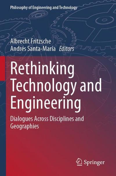 Rethinking Technology and Engineering