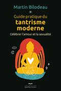 Guide pratique du tantrisme moderne