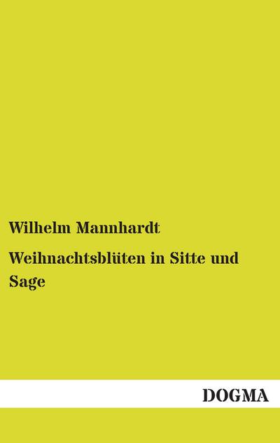 Weihnachtsblüten in Sitte und Sage