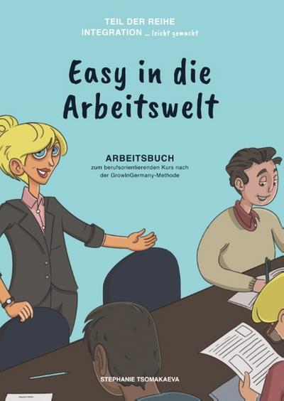Easy in die Arbeitswelt