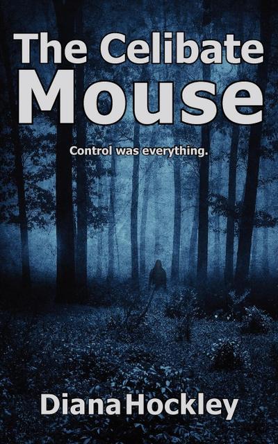 The Celibate Mouse