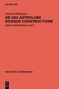 De usu astrolabii eiusque constructione / Über die
