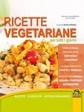 Ricette vegetariane per tutti i giorni