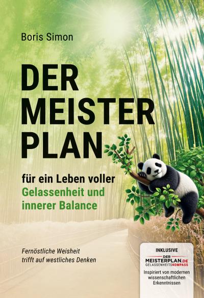 Der Meisterplan für ein Leben voller Gelassenheit und innerer Balance