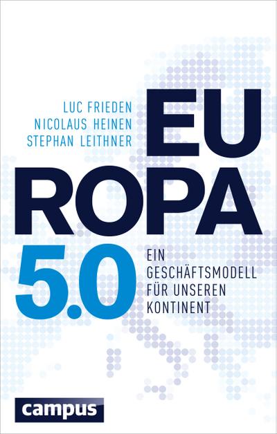 Europa 5.0: Ein Geschäftsmodell für unseren Kontinent
