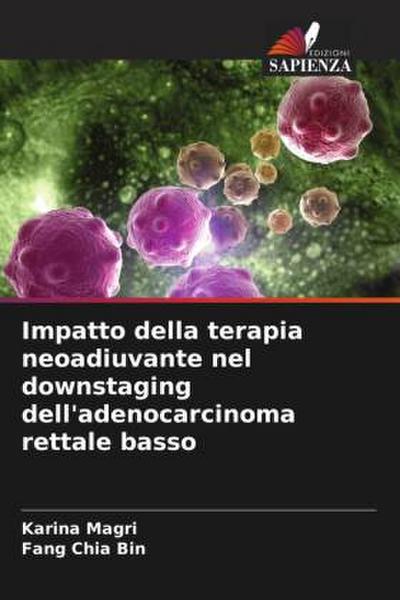 Impatto della terapia neoadiuvante nel downstaging dell’adenocarcinoma rettale basso