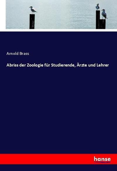 Abriss der Zoologie für Studierende, Ärzte und Lehrer