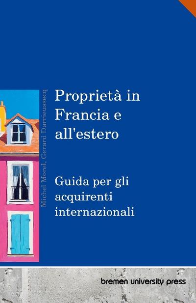 Proprietà in Francia e all’estero