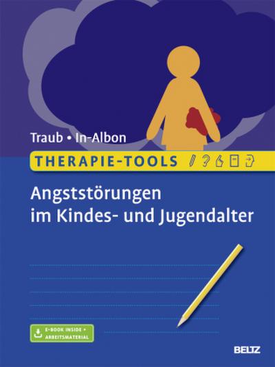 Therapie-Tools Angststörungen im Kindes- und Jugendalter, m. 1 Buch, m. 1 E-Book
