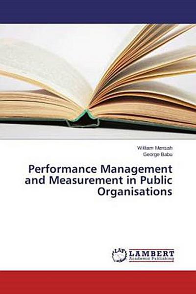 Performance Management and Measurement in Public Organisations