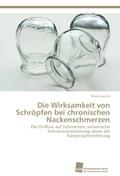 Die Wirksamkeit von Schröpfen bei chronischen Nackenschmerzen