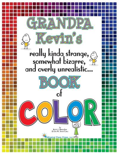 Grandpa Kevin’s...Book of COLOR