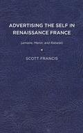 Advertising the Self in Renaissance France