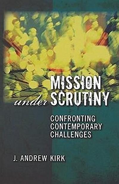 Mission Under Scrutiny