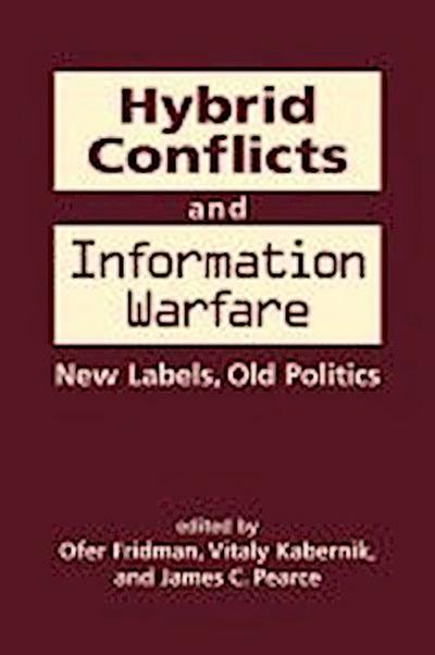 Hybrid Conflicts and Information Warfare