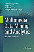 Multimedia Data Mining and Analytics