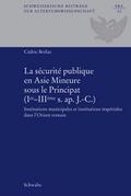 La sécurité publique en Asie Mineure sous le Princ