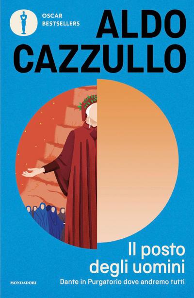 Il posto degli uomini. Dante in Purgatorio dove andremo tutti