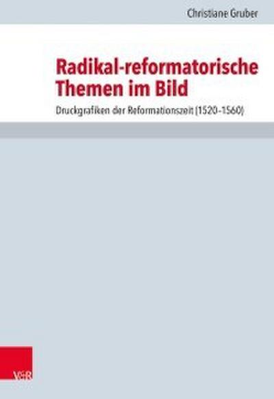 Radikal-reformatorische Themen im Bild