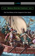 The True History of the Conquest of New Spain