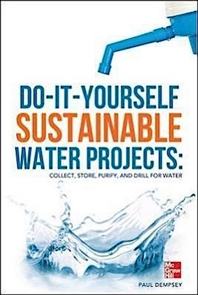 Do-It-Yourself Sustainable Water Projects