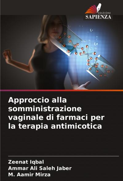 Approccio alla somministrazione vaginale di farmaci per la terapia antimicotica