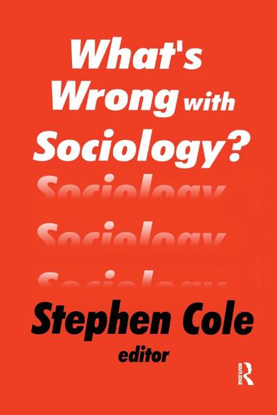 What’s Wrong with Sociology?