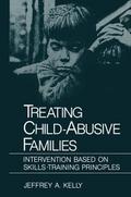 Treating Child-Abusive Families: Intervention Based on Skills-Training Principles