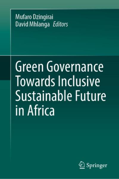 Green Governance Towards Inclusive Sustainable Future in Africa