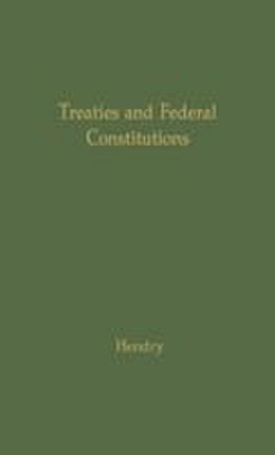 Treaties and Federal Constitutions
