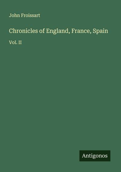 Chronicles of England, France, Spain
