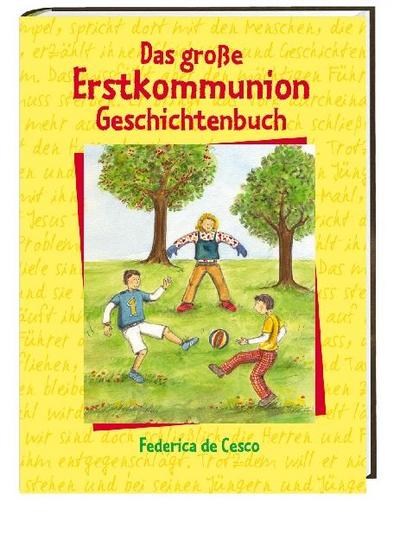 Das große Erstkommunion-Geschichtenbuch