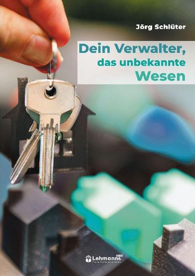 Dein Verwalter, das unbekannte Wesen