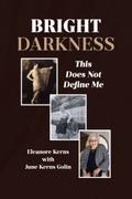 Bright Darkness