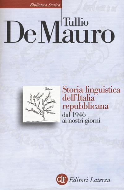 Storia linguistica dell’Italia repubblicana dal 1946 ai nostri giorni