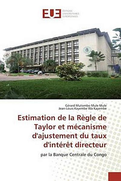 Estimation de la Règle de Taylor et mécanisme d’ajustement du taux d’intérêt directeur