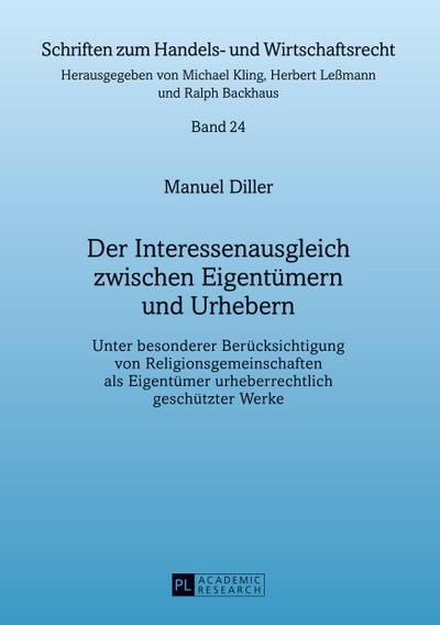 Der Interessenausgleich zwischen Eigentümern und Urhebern