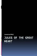 Jules of the Great Heart