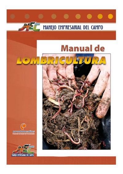 Manual de Lombricultura.
