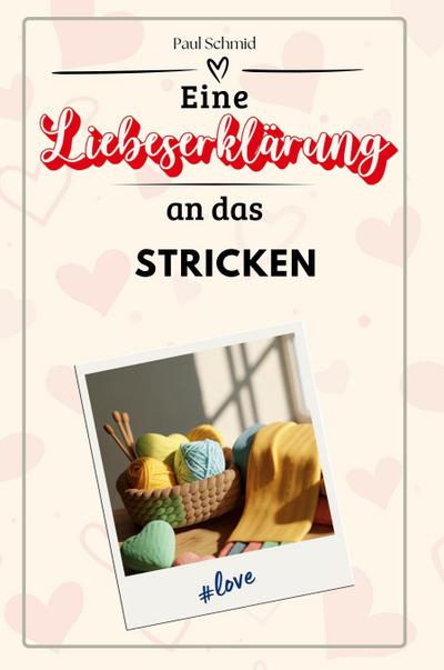 Eine Liebeserklärung an das Stricken