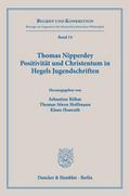 Thomas Nipperdey. Positivität und Christentum in Hegels Jugendschriften