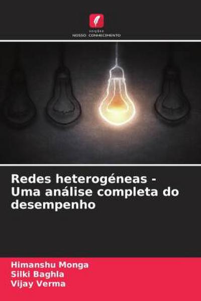 Redes heterogéneas - Uma análise completa do desempenho