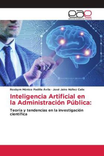 Inteligencia Artificial en la Administración Pública: