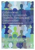 Collaboration Among Professionals, Students, Families, and Communities