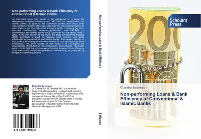Non-performing Loans & Bank Efficiency of Conventional & Islamic Banks - Chandra Setiawan