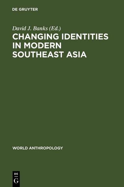 Changing Identities in Modern Southeast Asia