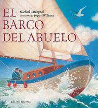 El Barco del Abuelo = Grandpa’s Boat