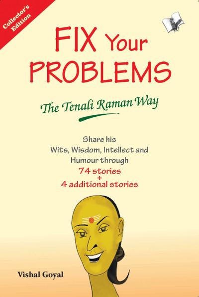 Fix Your Problems - The Tenali Raman Way (Collecter’s Edition)