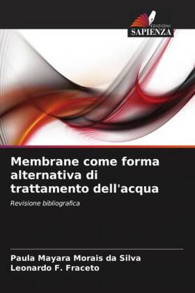 Membrane come forma alternativa di trattamento dell’acqua