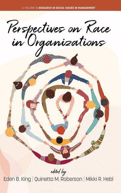 Perspectives on Race  in Organizations